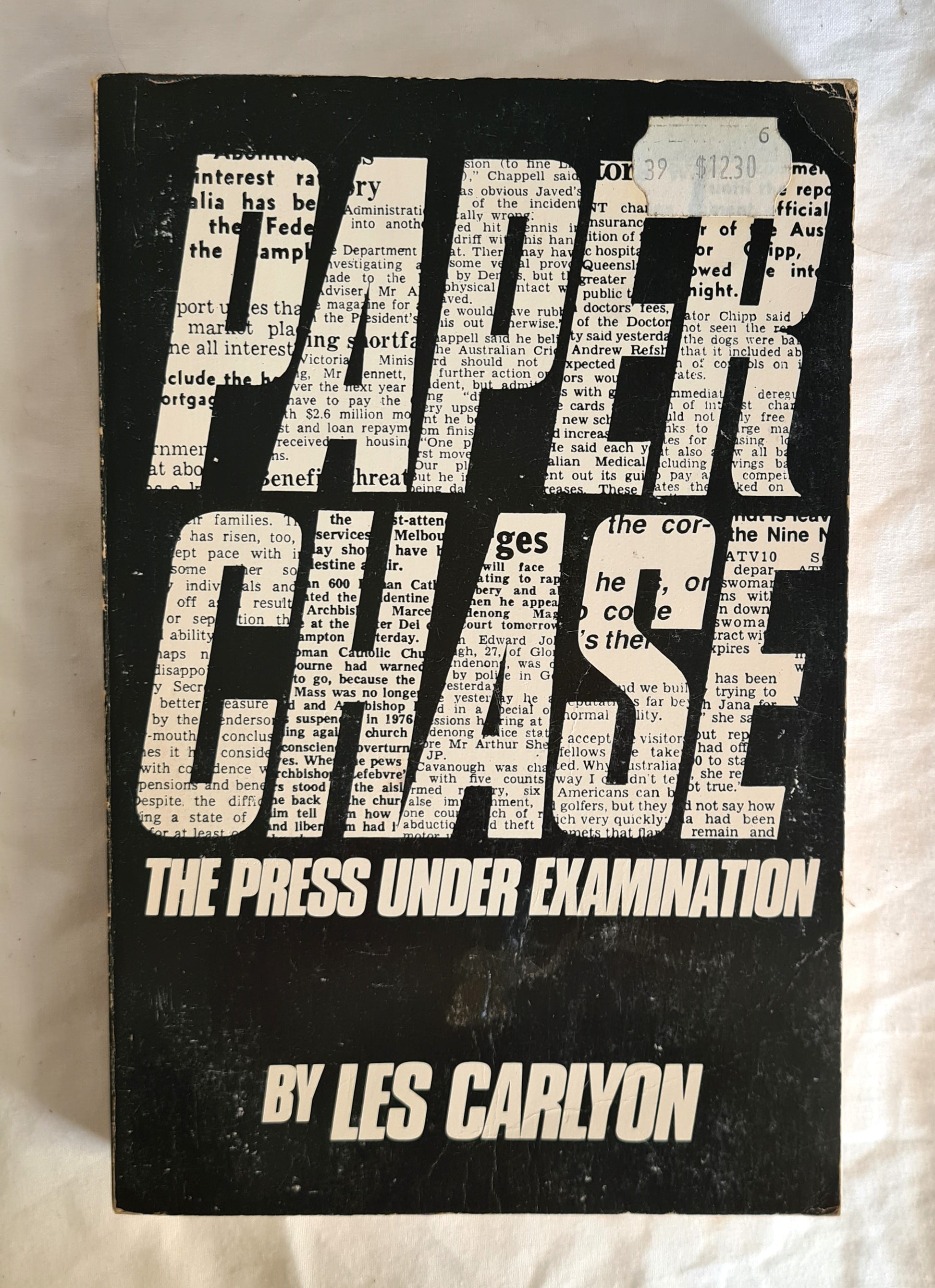 Paperchase  The Press Under Examination  by Les Carlyon