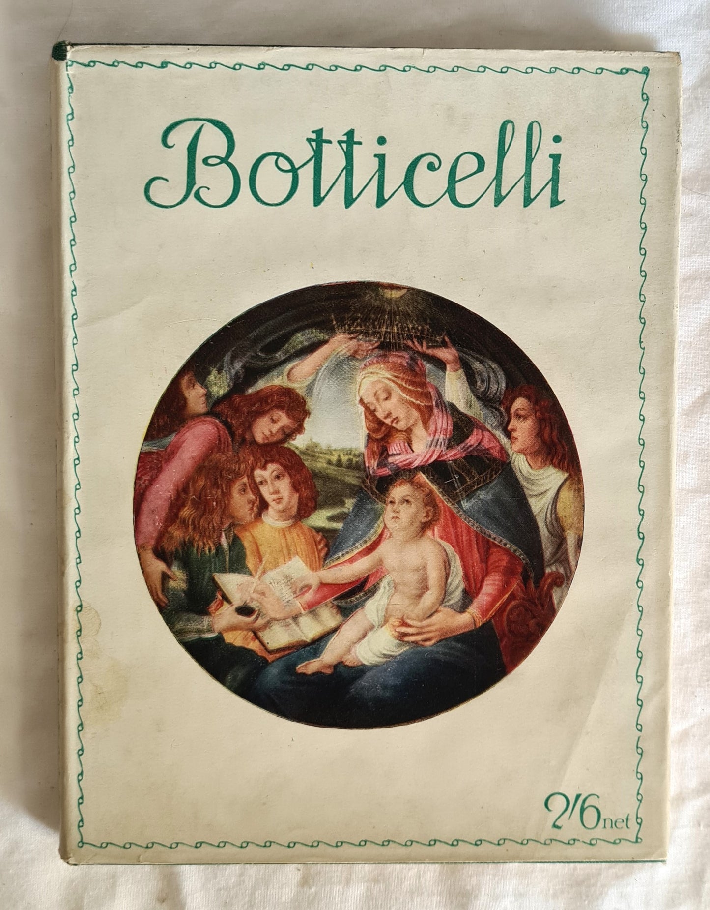 Botticelli  by Henry Bryan Binns  Masterpieces in Colour Edited by T. Leman Hare