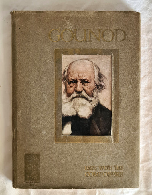 A Day With Gound  by May Byron  Days With the Composers