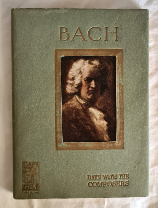 A Day With Bach  by May Byron  Days With the Composers