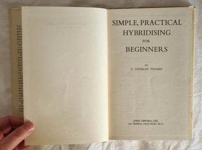 Simple, Practical Hybridising for Beginners by D. Gourlay Thomas
