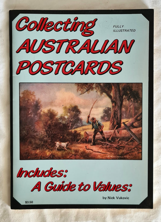 Collecting Australian Postcards  A Guide to Values  by Nick Lj Vukovic