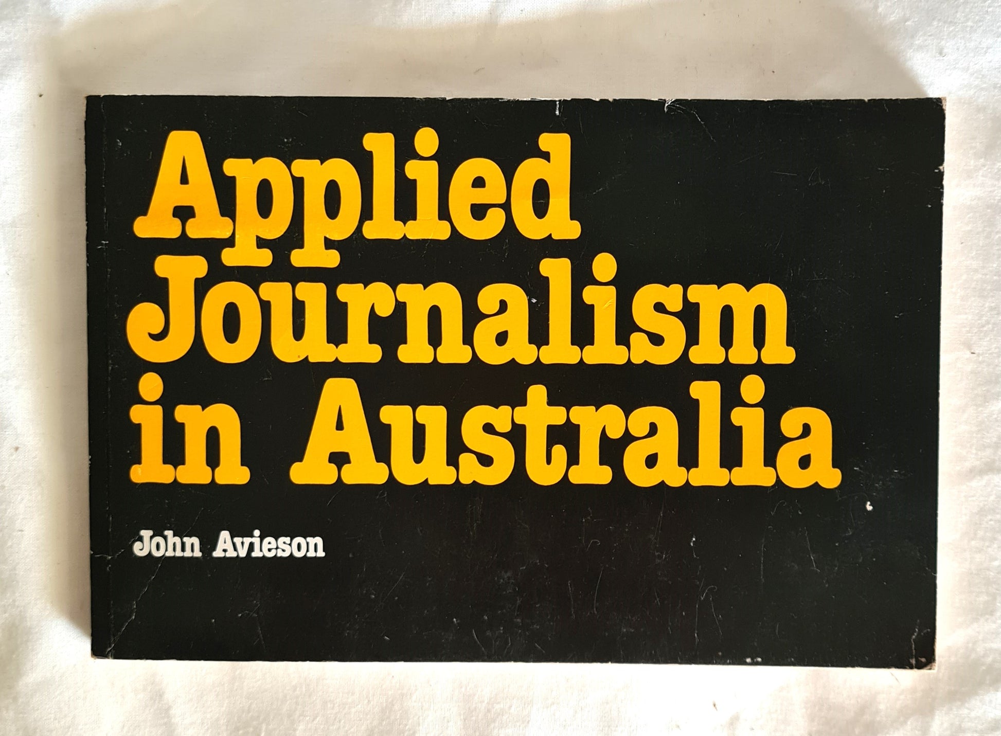 Applied Journalism in Australia by John Avieson