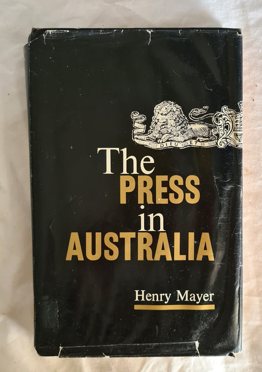 The Press in Australia by Henry Mayer