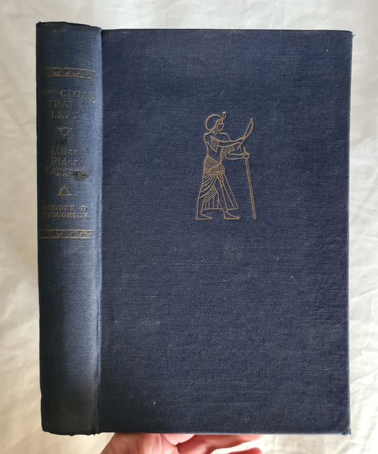 The Cloak That I Left  A Biography of the Author Henry Rider Haggard K.B.E. by his daughter  by Lilias Rider Haggard