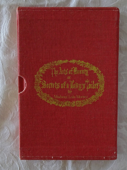 The Arts of Beauty by Madame Lola Montez