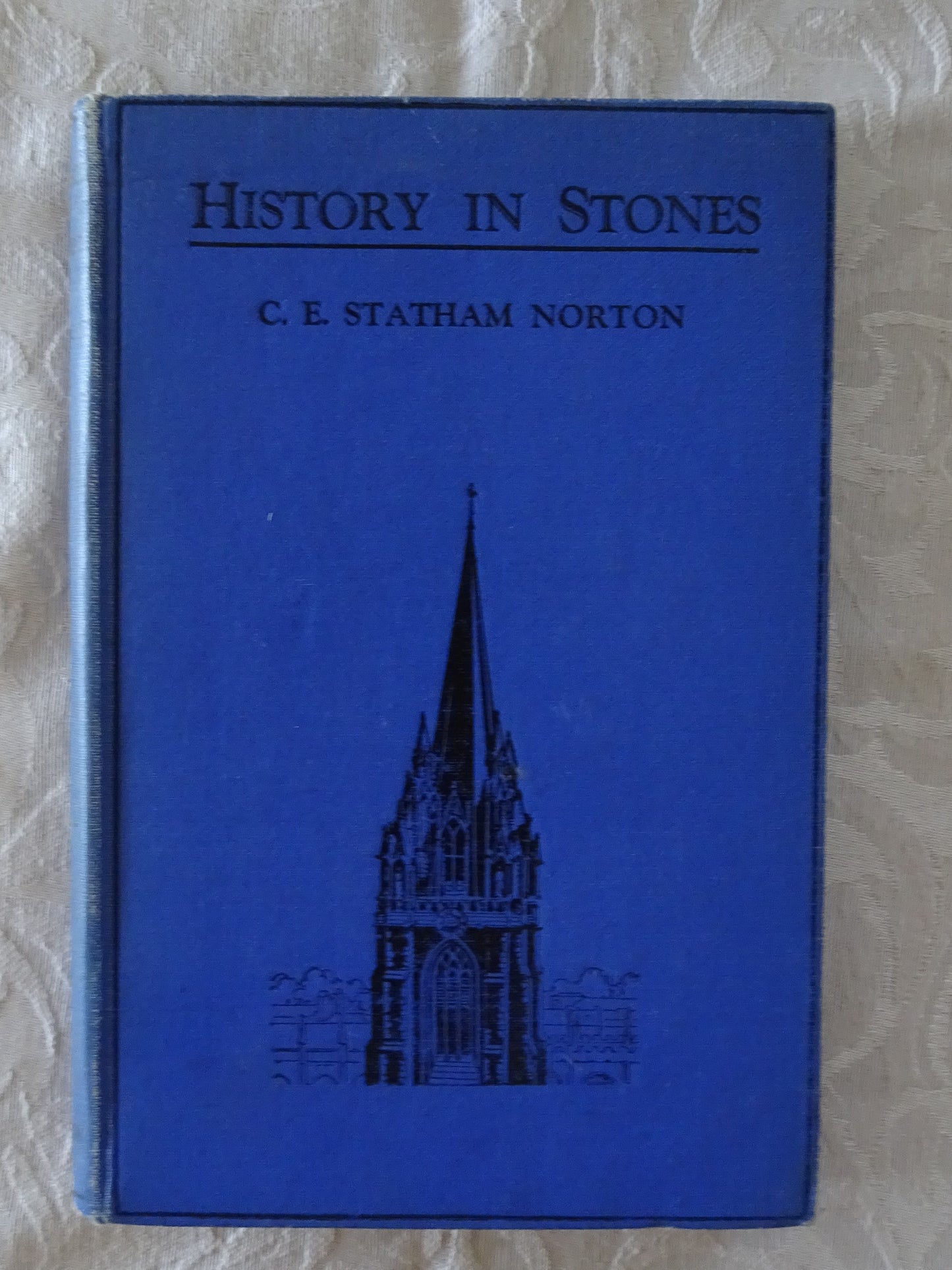 History In Stones  by C. E. Statham Norton