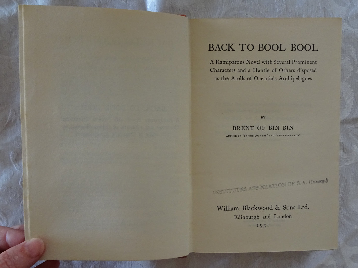 Back To Bool Bool  A Ramiparous Novel with Several Prominant Characters and a Hantle of Others disposed as the Atolls of Oceania's Archipelagoes  by Brent of Bin Bin (Miles Franklin)
