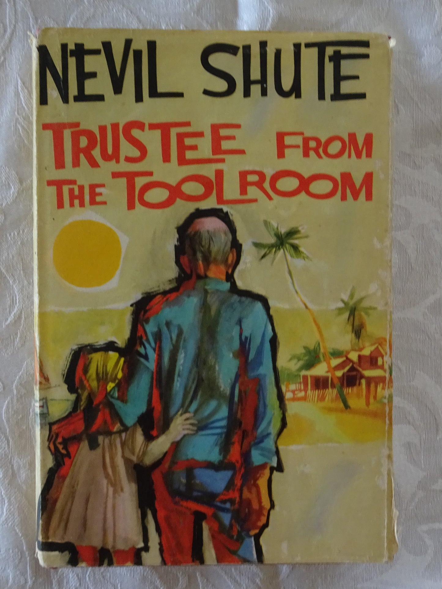 Trustee From The Toolroom  by Nevil Shute