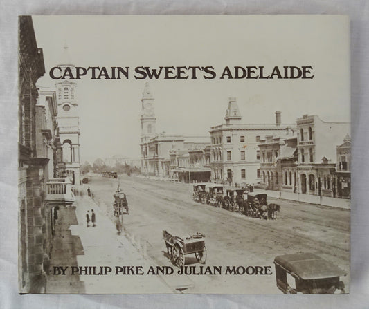 Captain Sweet’s Adelaide by Philip Pike and Julian Moore
