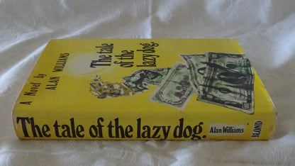 The Tale Of The Lazy Dog by Alan Williams