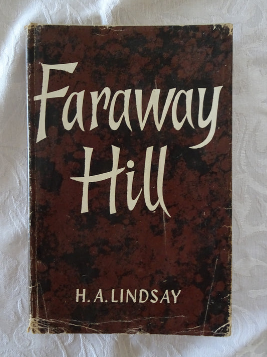 Faraway Hill  by H. A. Lindsay