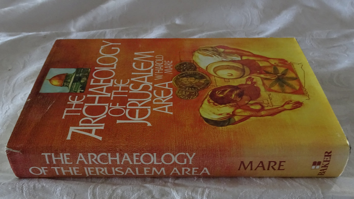 The Archaeology of the Jerusalem Area by W. Harold Mare