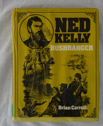 Ned Kelly Bushranger by Brian Carroll