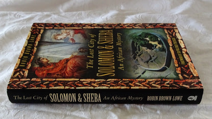 The Lost City of Solomon & Sheba by Robin Brown-Lowe
