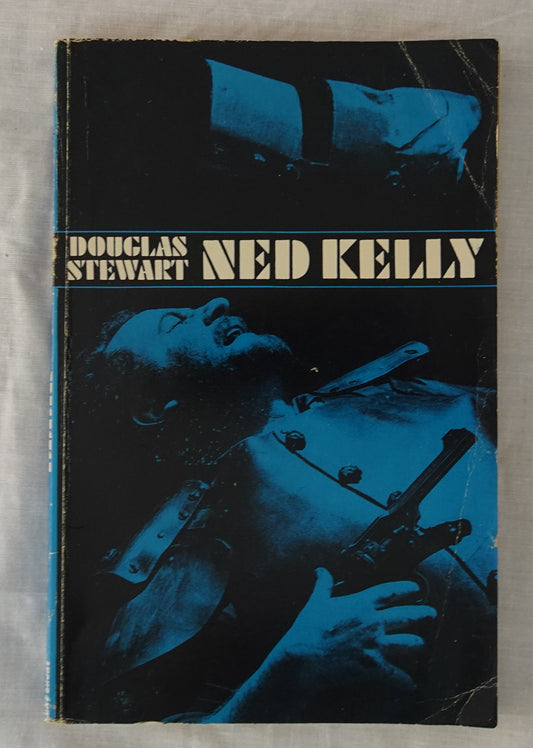 Ned Kelly by Douglas Stewart