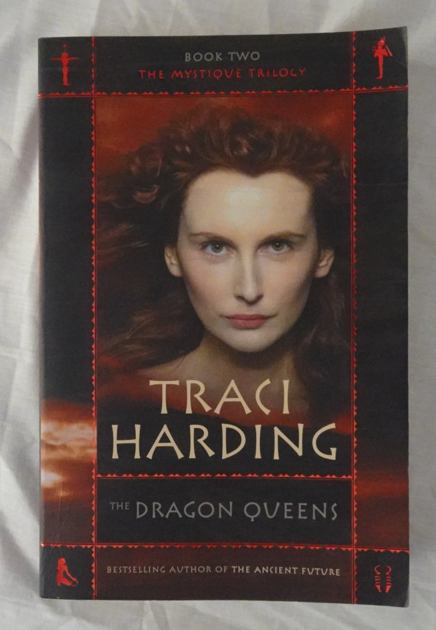 The Dragon Queens  The Mystique Trilogy Book Two  by Traci Harding