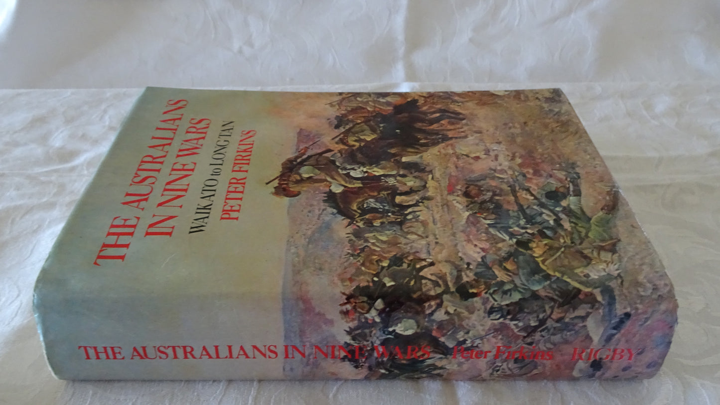 The Australians In Nine Wars by Peter Firkins
