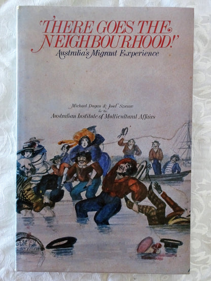 There Goes The Neighbourhood! by Michael Dugan and Josef Szwarc