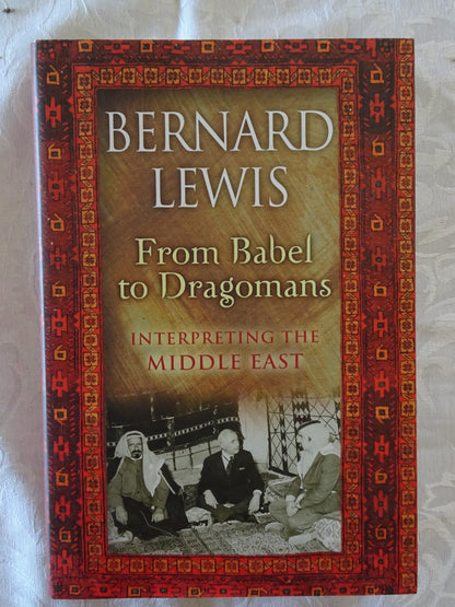 From Babel to Dragomans by Bernard Lewis
