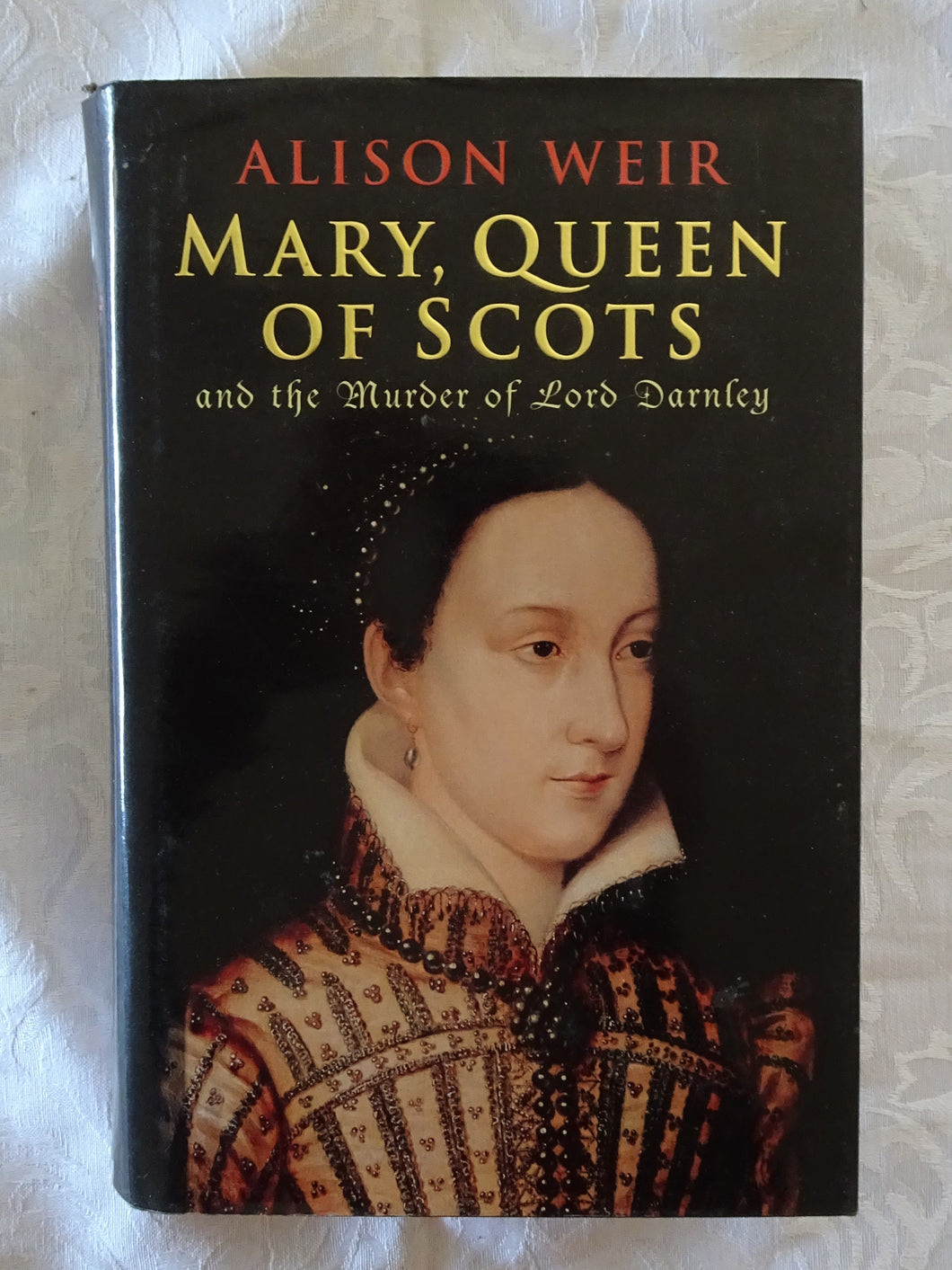 Mary, Queen of Scots by Alison Weir
