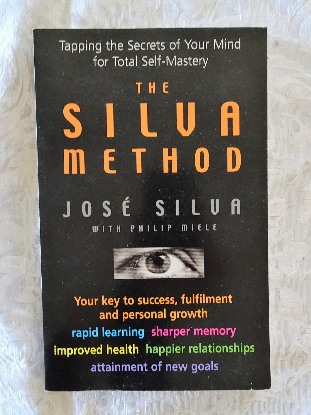 The Silva Method by Jose Silva and Philip Miele