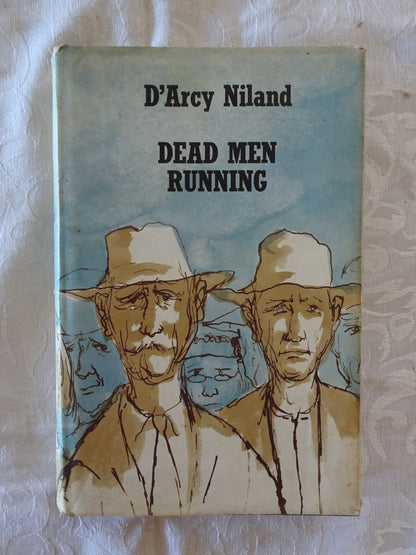 Dead Men Running by D'Arcy Niland
