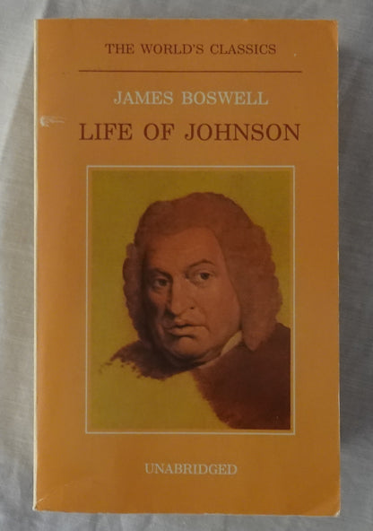 Life of Johnson  James Boswell  Edited by R. W. Chapman  (The World’s Classics)