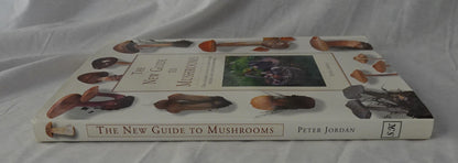The New Guide to Mushrooms by Peter Jordan