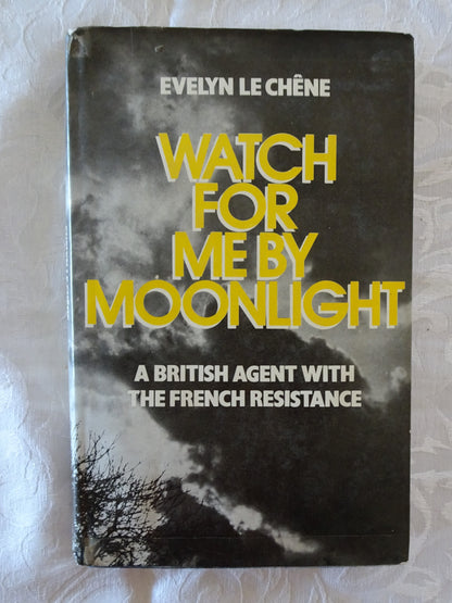 Watch For Me By Moonlight by Evelyn Le Chene