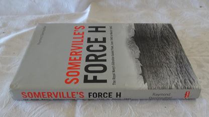 Somerville's Force H by Raymond Dannreuther