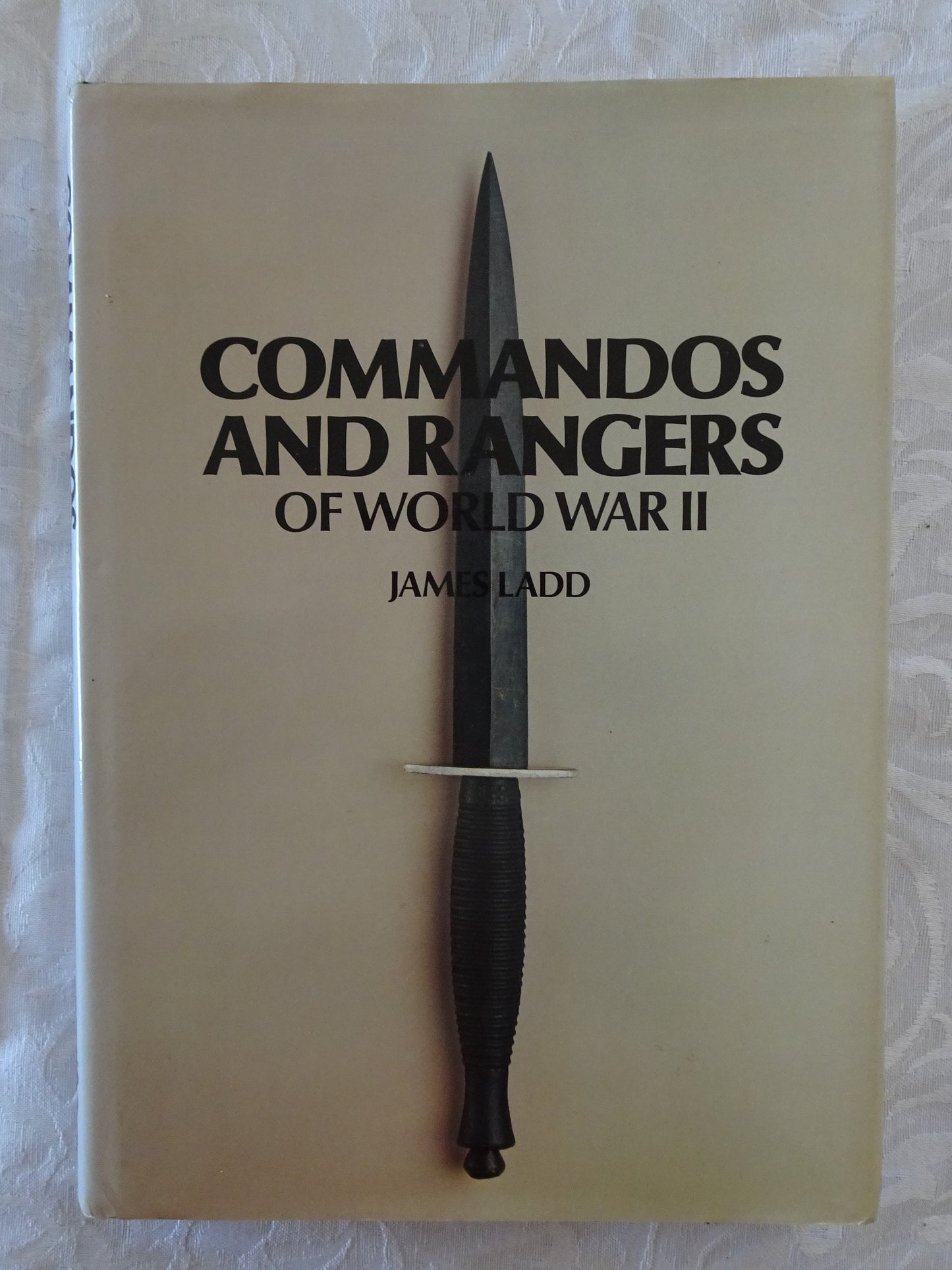 Commandos and Rangers of World War II by James Ladd