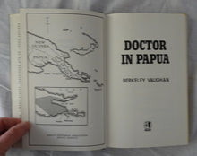 Load image into Gallery viewer, Doctor in Papua by Berkeley Vaughan