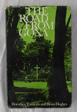 Load image into Gallery viewer, The Road From Gona by Dorothea Tomkins and Brian Hughes