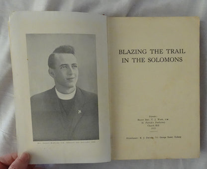 Blazing the Trail in the Solomons  by Rev. Emmet McHardy  Edited by Eileen Duggan