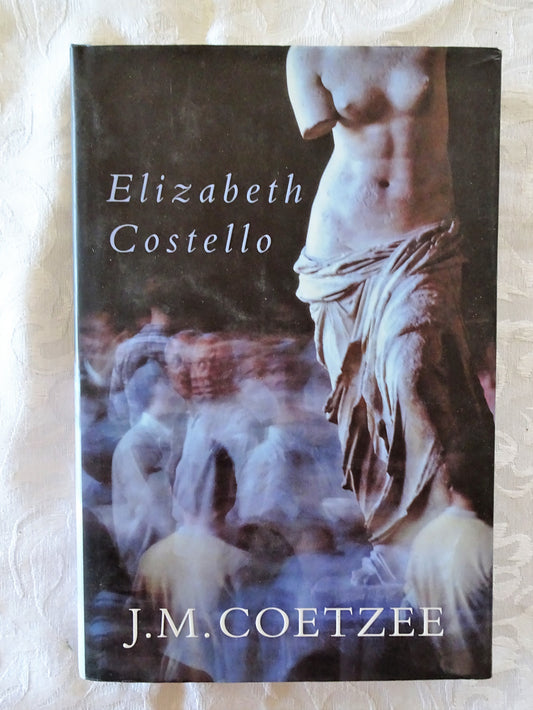 Elizabeth Costello  Eight Lessons  by J. M. Coetzee