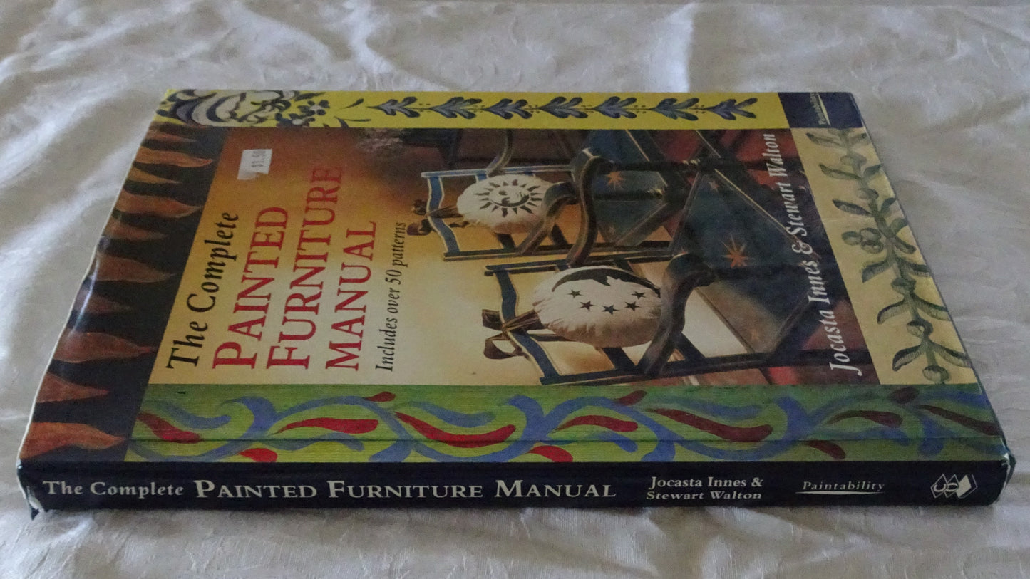 The Complete Painted Furniture Manual by Jocasta Innes & Stewart Walton