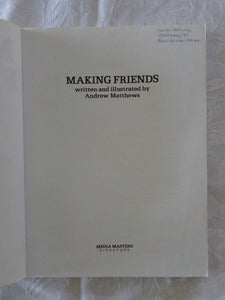 Making Friends by Andrew Matthews
