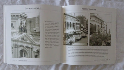 Adelaide Then and Now by Bernard Whimpress and Adam Lee