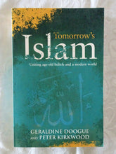 Load image into Gallery viewer, Tomorrow&#39;s Islam by Geraldine Doogue and Peter Kirkwood