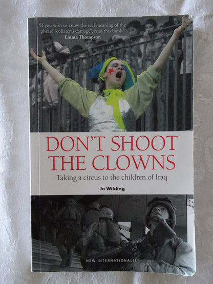 Don't Shoot The Clowns by Jo Wilding