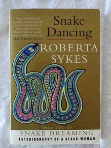 Snake Dancing by Roberta Sykes