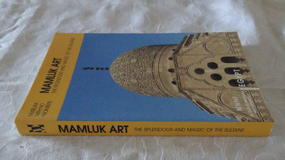 Mamluk Art - The Splendour and Magic of the Sultans