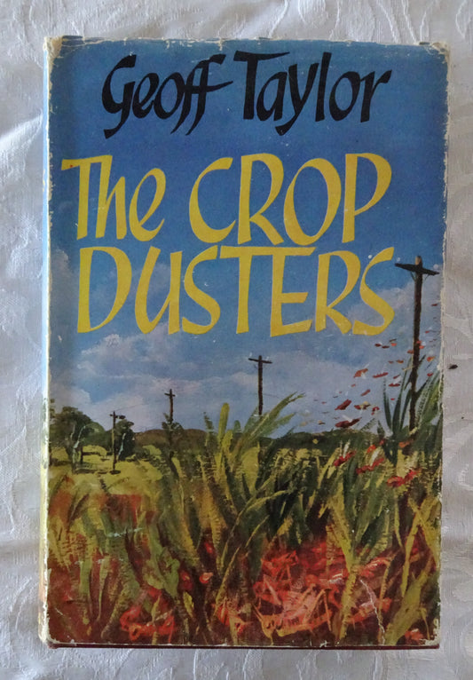 The Crop Dusters by Geoff Taylor
