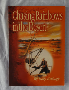 Chasing Rainbows in the Desert by Mary Heritage
