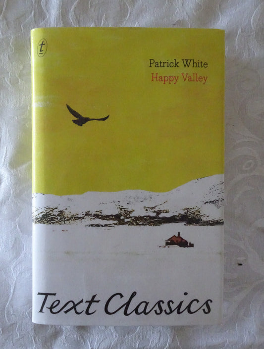 Happy Valley by Patrick White