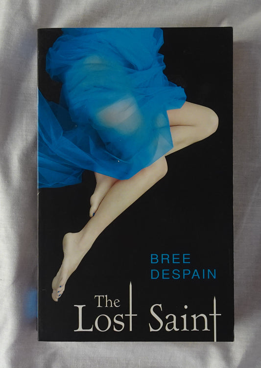 The Lost Saint by Bree Despain