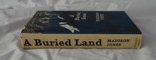 Load image into Gallery viewer, A Buried Land by Madison Jones