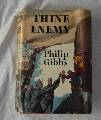 Thine Enemy by Philip Gibbs