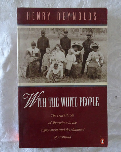 With The White People by Henry Reynolds